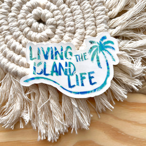 Living the Island Life Sticker 3 in